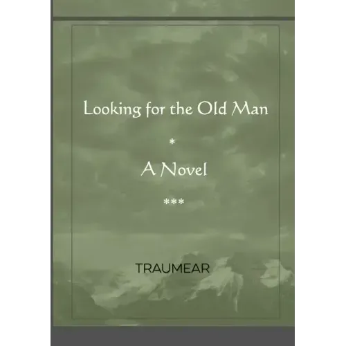 Looking for the Old Man