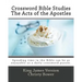 Crossword Bible Studies - The Acts of the Apostles: King James Version