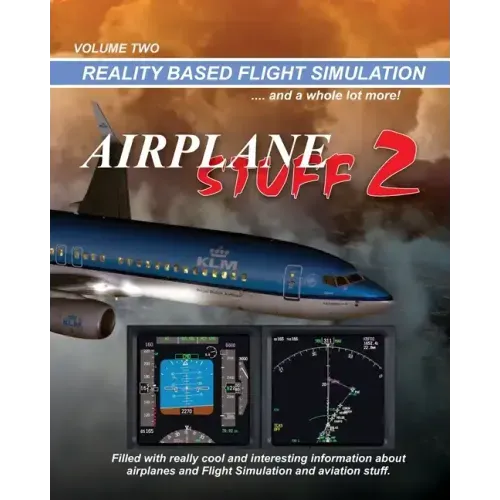 Airplane Stuff 2: Flight Simulation ... and a whole lot more!