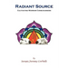 Radiant Source: Cultivating Warrior Consciousness