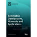 Symmetric Distributions, Moments and Applications