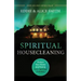 Spiritual Housecleaning: Protect Your Home and Family from Spiritual Pollution