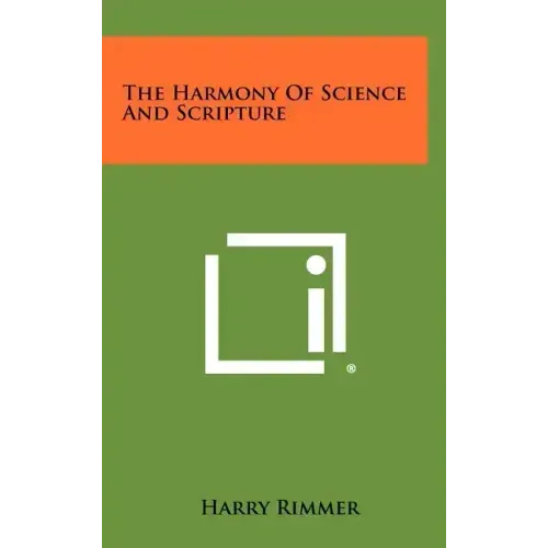 The Harmony Of Science And Scripture