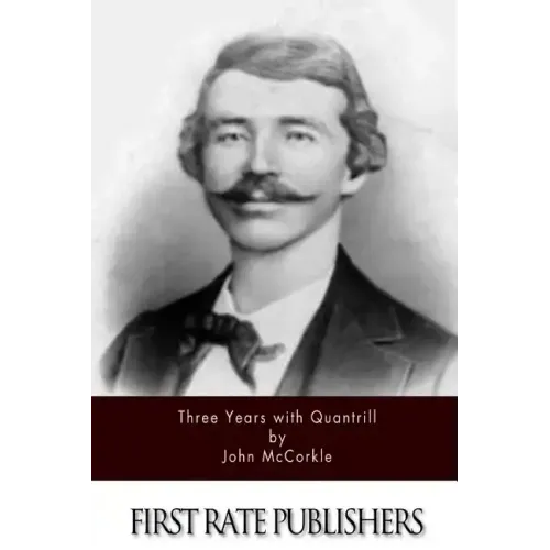 Three Years with Quantrill