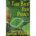 Take Back Your Privacy: The Barefoot Anarchist's Guide to Navigating Today's Digital Landscape