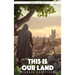 This is Our Land