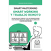 Smart Mastermind: Smart Working y Trabajo Remoto - Psicología del Trabajo y de las Organizaciones para Equipos Virtuales, Redes de Colab