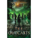 The Outcasts: Book Three of the Spark City Cycle
