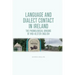 Language and Dialect Contact in Ireland: The Phonological Origins of Mid-Ulster English