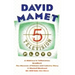 Five Television Plays (David Mamet): A Waitress in Yellowstone; Bradford; The Museum of Science and Industry Story; A Wasted Weekend; We Will Take You