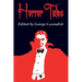Horror Tales: "The Vampyre", "Carmilla", and "Olalla"