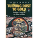 Turning Dust to Gold: Building a Future on the Moon and Mars