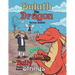 Duluth the Dragon: The Bully Pulls Some Strings