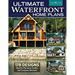Ultimate Waterfront Home Plans: 179 Designs Ideal for Personal, Family, Company Retreats