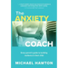 Anxiety Coach: Every Parent's Guide to Building Resilience in Their Child