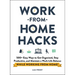 Work-From-Home Hacks: 500+ Easy Ways to Get Organized, Stay Productive, and Maintain a Work-Life Balance While Working from Home!