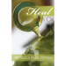 Heal With Oil: How to Use the Essential Oils of Ancient Scripture