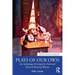 Plays of Our Own: An Anthology of Scripts by Deaf and Hard-Of-Hearing Writers