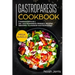 Gastroparesis Cookbook: MEGA BUNDLE - 5 Manuscripts in 1 - 240+ Gastroparesis -friendly recipes designed to manage Gastroparesis