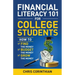 Financial Literacy 101 for College Students: How to Find the Money, Budget the Money, and Grow the Money