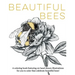 Beautiful Bees: A coloring book featuring 20 hand drawn illustrations for you to color that celebrate beautiful bees!