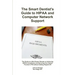 The Smart Dentist's Guide to HIPAA and Computer Network Support