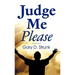 Judge Me Please