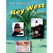 True Secrets of Key West Revealed!
