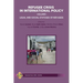 Refugee Crisis in International Policy, Volume I - Legal and Social Statuses of Refugees