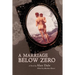 A Marriage Below Zero