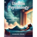 Dream Psychology: Psychoanalysis for Beginners