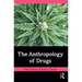 The Anthropology of Drugs