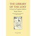 The Library of the Lost: In Search of Forgotten Authors