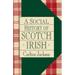 A Social History of the Scotch-Irish