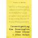Investigating the Kensington Rune Stone and Other Essays