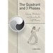 The Quadrant and 3 Phases: Qigong, Meditation and Journaling for Self-Mastery