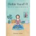 Meditate Yourself Fit: How to Fool Your Cravings to Eat Right and Love Life