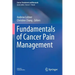 Fundamentals of Cancer Pain Management