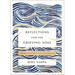 Reflections for the Grieving Soul: Meditations and Scripture for Finding Hope After Loss
