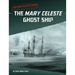 The Mary Celeste Ghost Ship