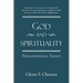 God and Spirituality: Philosophical Essays