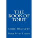 The Book of Tobit: Old Testament Scripture