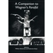 A Companion to Wagner's Parsifal