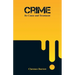 Crime: Its Cause and Treatment