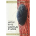 How the World Ends (Book One)