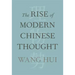 The Rise of Modern Chinese Thought
