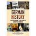German History: A Captivating Guide to the History of Germany and Germania