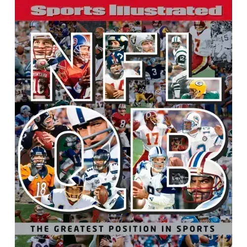 Sports Illustrated NFL Quarterback [Qb]: The Greatest Position in Sports