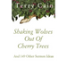 Shaking Wolves Out Of Cherry Trees: And 149 Other Sermon Ideas