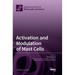 Activation and Modulation of Mast Cells